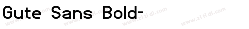 Gute Sans Bold字体转换 Gute Sans Bold字体转换